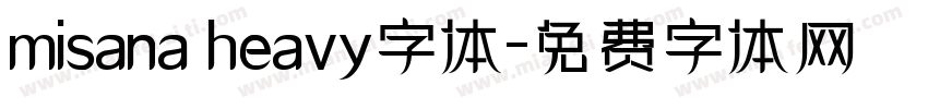 misana heavy字体字体转换
